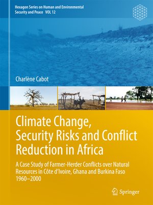 cover image of Climate Change, Security Risks and Conflict Reduction in Africa